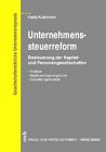 9783482516917: Unternehmenssteuerreform. Besteuerung der Personen- und Kapitalgesellschaften