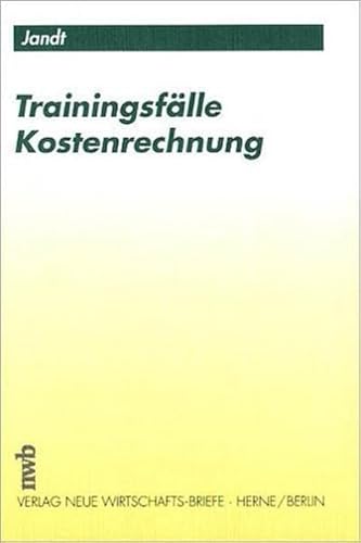 Stock image for Trainingsflle Kostenrechnung. bungen mit Lsungen for sale by medimops