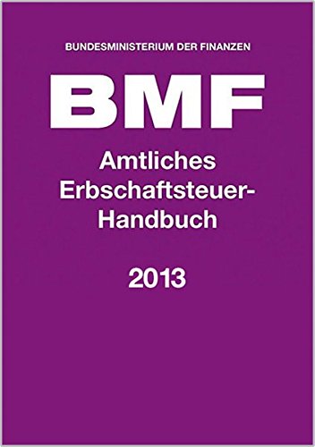 9783482524233: Amtliches Erbschaftsteuer-Handbuch 2013