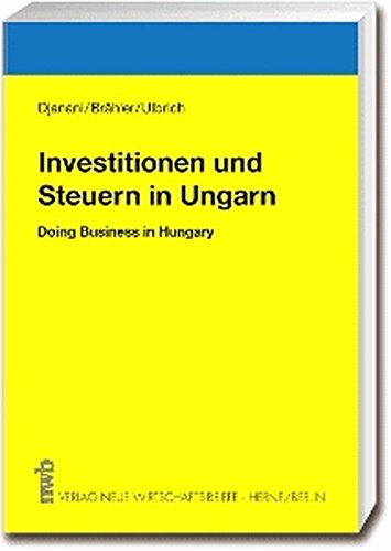 Stock image for Investitionen und Steuern in Ungarn. Doing Business in Hungary for sale by medimops