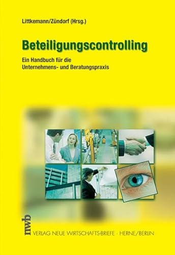 Imagen de archivo de Beteiligungscontrolling. Ein Handbuch fr die Unternehmens- und Beratungspraxis [Gebundene Ausgabe] Beteiligungsmanagement Unternehmensbeteiligung Unternehmenskauf Verusserung Veruerung Profit Center Controlling Betriebswirtschaft Management Konzerncontrolling Beteiligungsmanager Controlling ControllerHand-/Lehrbcher BWL Betriebswirtschaft Management ISB Vernetzung betrieblicher Geschfts- und Produktionsttigkeiten Fusionen Unternehmensbernahmen Aufbau eines effizienten Konzern- bzw. Beteiligungscontrollings Beteiligungen zielgerichtet steuern operative Unternehmensfhrung Einsatz von Steuerungsinstrumenten Controllingpraxis IT-Untersttzung strategische Unternehmensfhrung Planung Durchfhrung von Unternehmensakquisitionen und -desinvestitionen bilanzielle, steuerliche und sonstige rechtliche Aspekte Grounternehmen beratende Berufsgruppen Beteiligungsmanagement Controlling Wirtschaft Betriebswirtschaft Management Unternehmensbeteiligung Unternehmenskauf Verusserung Veruerung a la venta por BUCHSERVICE / ANTIQUARIAT Lars Lutzer