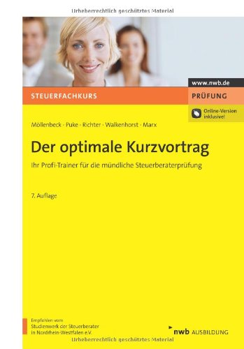 Beispielbild fr Der optimale Kurzvortrag: Ihr Profi-Trainer fr die mndliche Steuerberaterprfung zum Verkauf von medimops