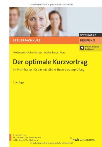 Stock image for Der optimale Kurzvortrag: Ihr Profi-Trainer fr die mndliche Steuerberaterprfung for sale by medimops