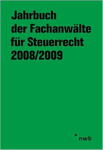 9783482543654: Jahrbuch der Fachanwlte fr Steuerrecht 2008/2009: Aktuelle steuerrechtliche Beitrge, Referate und Diskussionen der 59. Steuerrechtlichen Jahresarbeitstagung, Wiesbaden, vom 5. bis 7. Mai 2008