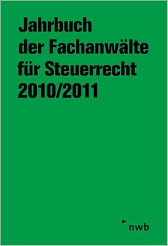 9783482543678: Jahrbuch der Fachanwlte fr Steuerrecht 2010/2011: Aktuelle steuerrechtliche Beitrge, Referate und Diskussionen der 61. Steuerrechtlichen Jahresarbeitstagung, Wiesbaden, vom 10. bis 12. Mai 2010