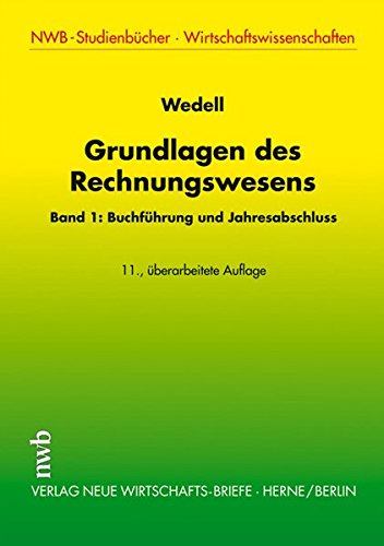 Stock image for Grundlagen des Rechnungswesens, Bd. 1: Buchfhrung und Jahresabschluss for sale by medimops