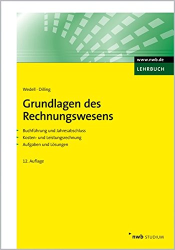 Stock image for Grundlagen des Rechnungswesens: Buchfhrung und Jahresabschluss Kosten - und Leistungsrechnung for sale by medimops