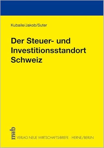 9783482548215: Der Steuer- und Investitionsstandort Schweiz