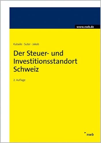 Stock image for Der Steuer- und Investitionsstandort Schweiz for sale by medimops