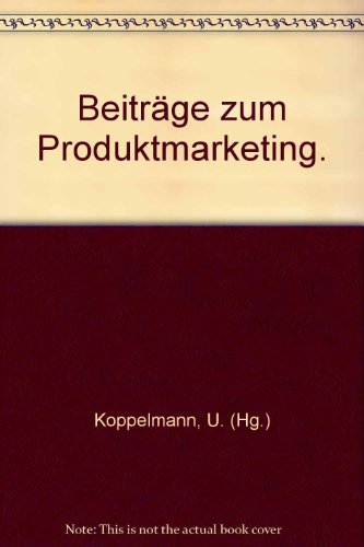 Stock image for Beitrge zum Produktmarketing. for sale by Wissenschaftliches Antiquariat Kln Dr. Sebastian Peters UG