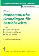 Beispielbild fr Mathematische Grundlagen fr Betriebswirte zum Verkauf von medimops