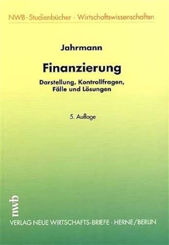 Stock image for Finanzierung: Darstellung, Kontrollfragen, Flle und Lsungen for sale by medimops