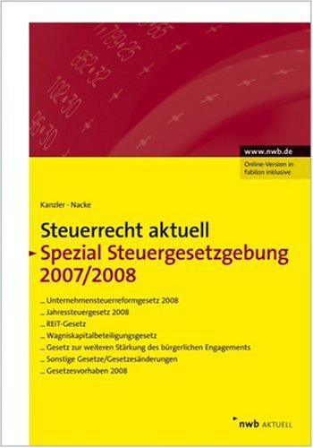 Beispielbild fr Steuerrecht aktuell Spezial Steuergesetzgebung 2007/2008 zum Verkauf von Buchpark