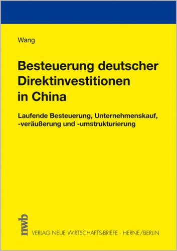 Beispielbild fr Besteuerung deutscher Direktinvestitionen in der Volksrepublik China: Laufende Besteuerung, Unterneh zum Verkauf von medimops