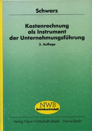 Kostenrechnung als Instrument der Unternehmensführung