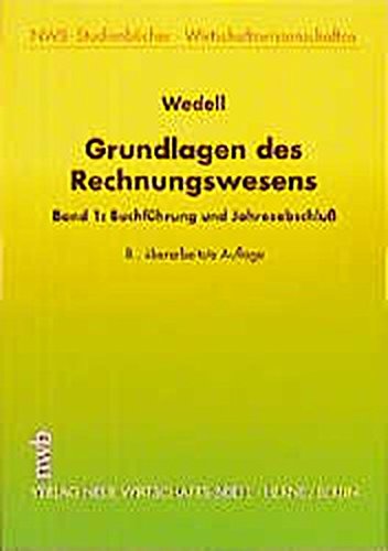 9783482582783: Grundlagen des Rechnungswesens, Bd.1, Buchfhrung und Jahresabschlu (NWB-Studienbcher - Wirtschaftswissenschaften) - Wedell, Harald
