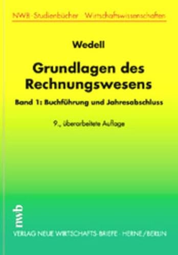 Stock image for Grundlagen des Rechnungswesens, Bd.1, Buchfhrung und Jahresabschlu for sale by medimops