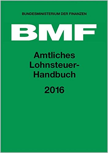 Beispielbild fr Amtliches Lohnsteuer-Handbuch 2016 zum Verkauf von Buchpark