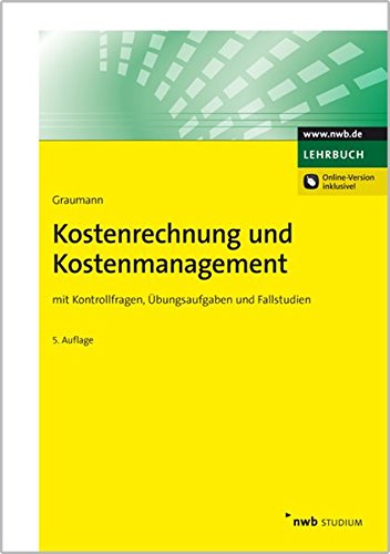 Beispielbild fr Kostenrechnung und Kostenmanagement: mit Kontrollfragen, bungsaufgaben und Fallstudien zum Verkauf von medimops