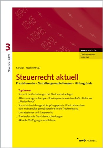 Imagen de archivo de Steuerrecht aktuell 3 2009: Praxishiweise gestaltungsempfehlungen Hintergrnde a la venta por medimops