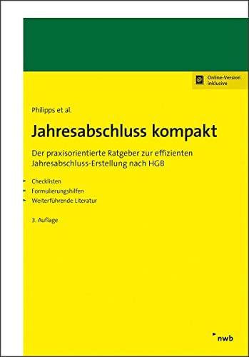 Stock image for Jahresabschluss kompakt: Der praxisorientierte Ratgeber zur effizienten Jahresabschluss-Erstellung nach HGB. for sale by medimops