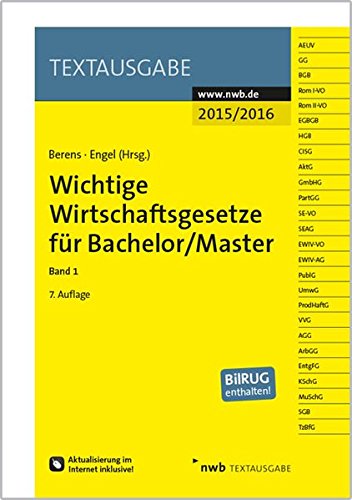 Stock image for Wichtige Wirtschaftsgesetze fr Bachelor/Master, Band 1 (Textausgabe) for sale by medimops