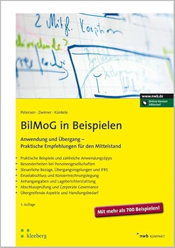 Stock image for BilMoG in Beispielen: Anwendung und bergang - Praktische Empfehlungen fr den Mittelstand for sale by medimops