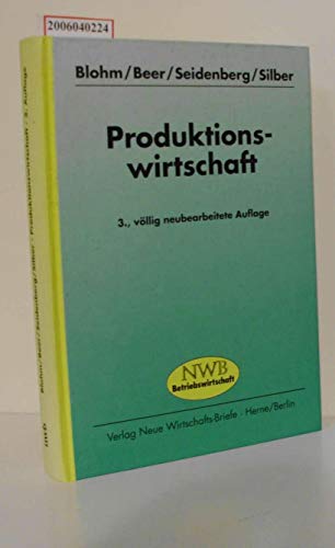 Imagen de archivo de Produktionswirtschaft: Mit Kontrollfragen sowie Aufgaben und Lsungen a la venta por medimops