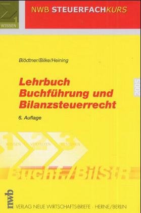 Stock image for Bldtner, W: Lehrbuch Buchfhrung und Bilanzsteuerrecht. (Lernmaterialien) for sale by medimops