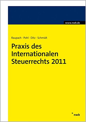 Stock image for Praxis des Internationalen Steuerrechts 2011 for sale by Buchpark