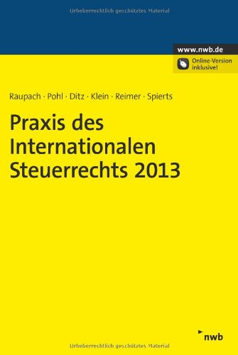 Stock image for Praxis des Internationalen Steuerrechts 2013 for sale by medimops