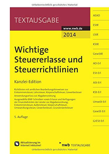 Stock image for Wichtige Steuererlasse und Steuerrichtlinien: Kanzlei-Edition for sale by medimops
