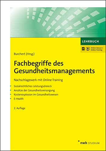 Imagen de archivo de Fachbegriffe des Gesundheitsmanagements: Nachschlagewerk mit Online-Training (NWB Studium Betriebswirtschaft) a la venta por medimops