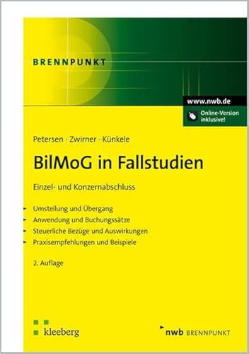 Stock image for BilMoG in Fallstudien: Einzel- und Konzernabschluss. Umstellung und bergang. Anwendung und Buchungsstze. Steuerliche Bezge und Auswirkungen. Praxisempfehlungen und Beispiele. for sale by medimops