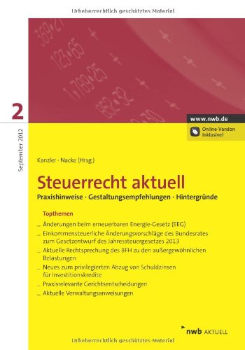 Imagen de archivo de Steuerrecht aktuell 2/2012: Praxishinweise - Gestaltungsempfehlungen - Hintergrnde a la venta por medimops