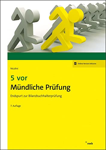 Stock image for 5 vor Mndliche Prfung: Endspurt zur Bilanzbuchhalterprfung (NWB Bilanzbuchhalter) for sale by medimops