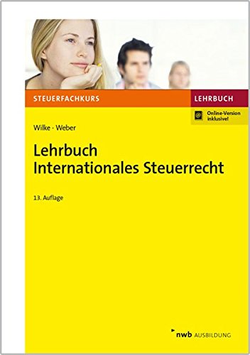 Imagen de archivo de Lehrbuch Internationales Steuerrecht (Steuerfachkurs) a la venta por medimops