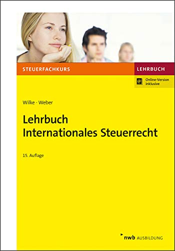 Stock image for Lehrbuch Internationales Steuerrecht (Steuerfachkurs) for sale by medimops