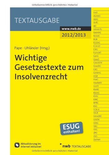 Beispielbild fr Wichtige Gesetzestexte zum Insolvenzrecht: 2012/2013. Stand 1.2.2012. zum Verkauf von Wissenschaftliches Antiquariat Kln Dr. Sebastian Peters UG