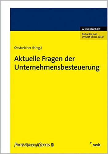 Stock image for Aktuelle Fragen der Unternehmensbesteuerung for sale by Buchpark