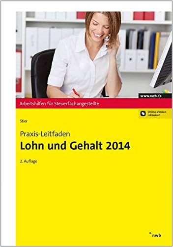Stock image for Praxis-Leitfaden Lohn und Gehalt 2014 for sale by medimops