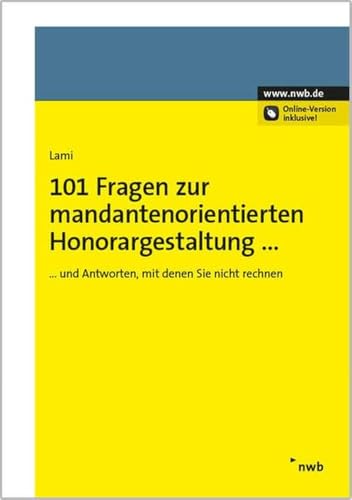 Stock image for 101 Fragen Zur Perfekten Honorargestaltung - Und Antworten, Mit Denen Sie Nicht Rechnen for sale by Revaluation Books