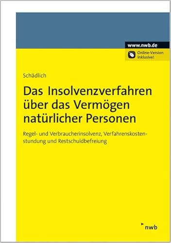 9783482652110: Insolvenzverfahren ber das Vermgen natrlicher Personen: Regel- und Verbraucherinsolvenz, Verfahrenskostenstundung, Restschuldbefreiung, Betriebsfortfhrung, Sanierungslsung, Eigenverwaltung