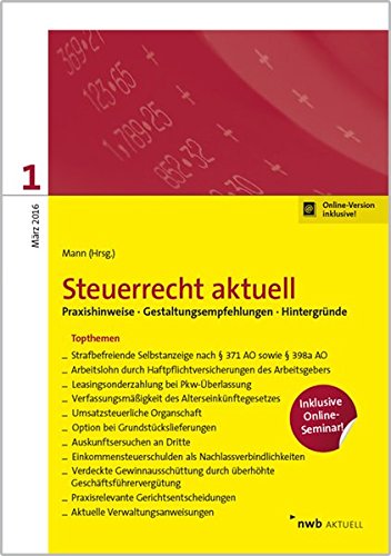 Stock image for Steuerrecht aktuell 1/2016 : Praxishinweise - Gestaltungsempfehlungen - Hintergrnde for sale by Buchpark