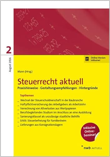Stock image for Steuerrecht aktuell 2/2016 : Praxishinweise. Gestaltungsempfehlungen. Hintergrnde. for sale by Buchpark