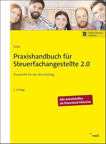 Stock image for Praxishandbuch fr Steuerfachangestellte 2.0: Praxishilfe fr den Berufsalltag for sale by medimops