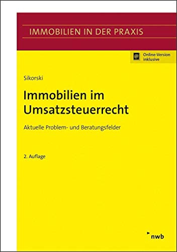 Imagen de archivo de Immobilien im Umsatzsteuerrecht: Aktuelle Problem- und Beratungsfelder. (Immobilien in der Praxis) a la venta por medimops