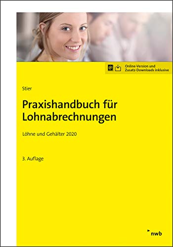 Stock image for Praxishandbuch fr Lohnabrechnungen: Lhne und Gehlter 2020 for sale by medimops