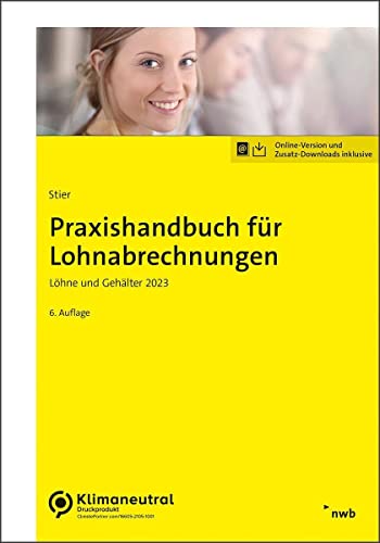 Stock image for Praxishandbuch fr Lohnabrechnungen: Lhne und Gehlter 2023 for sale by medimops