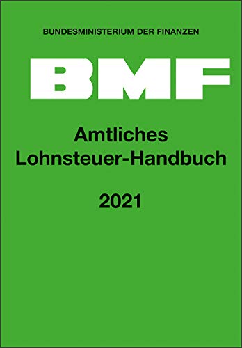 Stock image for Amtliches Lohnsteuer-Handbuch 2021 for sale by medimops